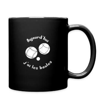 Pétanque. Aujourd'hui j'ai les boules - Mug uni - noir - Droite