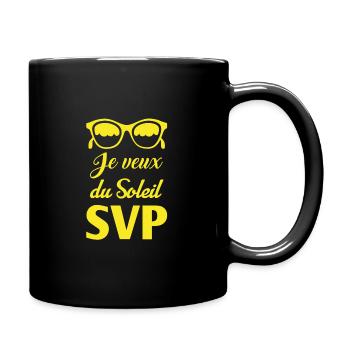 Je veux du soleil svp humour voyage drôle vacances - Mug uni - noir - Droite