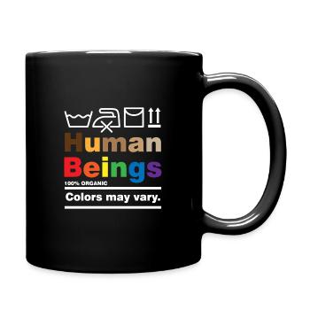 Human Beings Racism Tolerance Human Rights - Full Colour Mug - black - Right