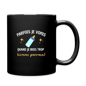 Parfois je vomis comme parrain bébé biberon humour - Mug uni - noir - Droite