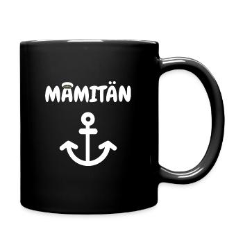 Lustiges Mamitän Anker Mama Geschenk - Tasse einfarbig - Schwarz - Rechts