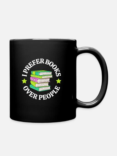 I Prefer Books Over People - Full Colour Mug - black