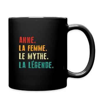 Anne la femme le mythe la légende Cadeau - Mug uni - noir - Droite