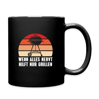 Grillen Alles nervt Grillsaison BBQ Grill - Tasse einfarbig - Schwarz - Rechts