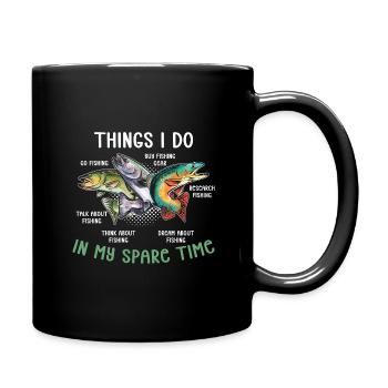 Fishing Angler Fishing Things I Do In My Spare Time - Full Colour Mug - black - Right