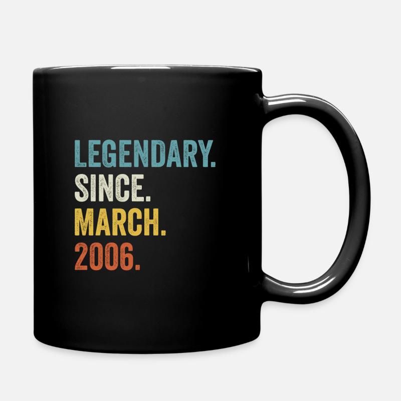 Legendary Since March 2006 16. Geburtstag - Tasse einfarbig - Schwarz
