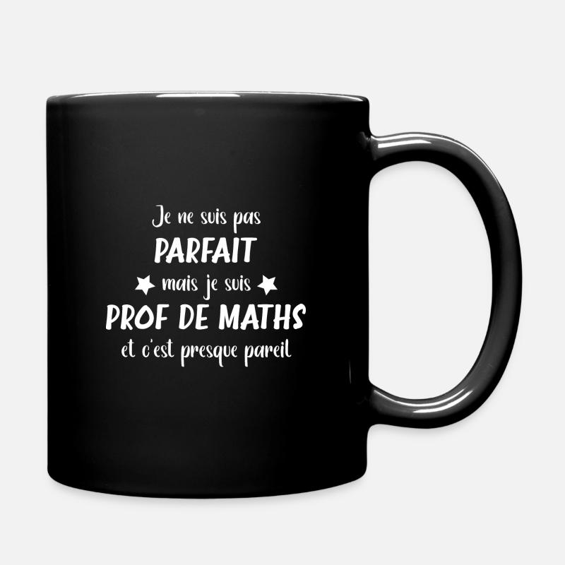 Je ne suis pas parfait mais prof de maths - Mug uni - noir
