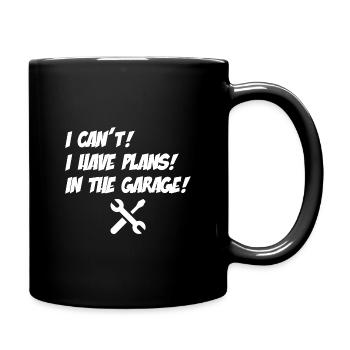 Je ne peux pas avoir de plans dans le garage pour la fête des pères - Mug uni - noir - Droite