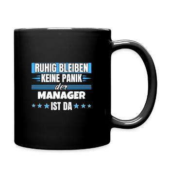 Ruhig bleiben ich bin Manager - Tasse einfarbig - Schwarz - Rechts
