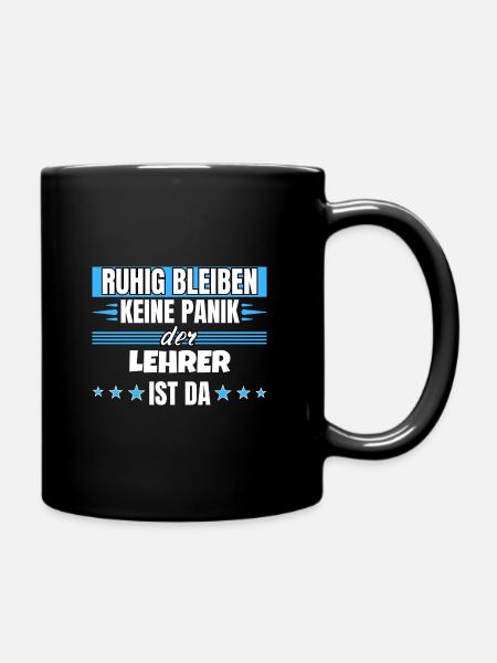 Ruhig bleiben ich bin Lehrer - Tasse einfarbig - Schwarz