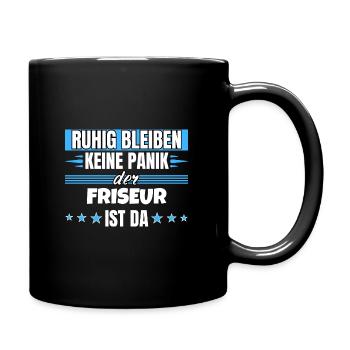Ruhig bleiben ich bin Friseur - Tasse einfarbig - Schwarz - Rechts
