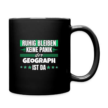 Ruhig bleiben ich bin Geograph - Tasse einfarbig - Schwarz - Rechts