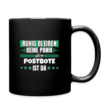Ruhig bleiben ich bin Postbote - Tasse einfarbig - Schwarz - Rechts
