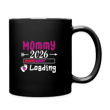 Mommy 2026 Loading Schwangerschaft - Tasse einfarbig - Schwarz - Rechts