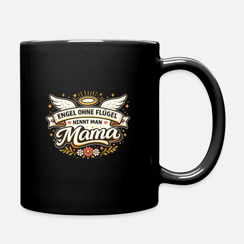 Engel ohne Flügel nennt man Mama - Tasse einfarbig - Schwarz