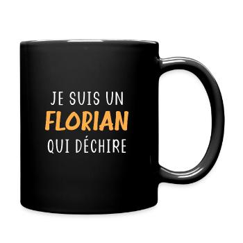 Je suis un Florian qui déchire - Mug uni - noir - Droite