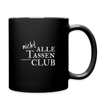 Nicht alle Tassen im Schrank Club! - Tasse einfarbig - Schwarz - Rechts