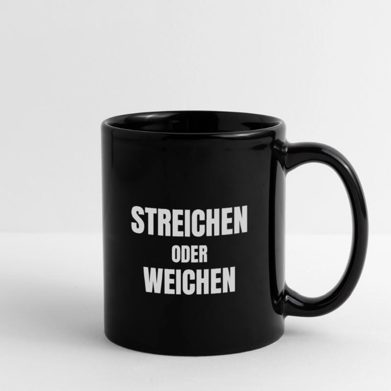 Steichen oder weichen! Tasse einfarbig