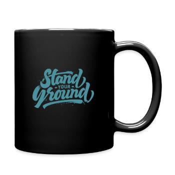 Stand your ground - Tasse einfarbig - Schwarz - Rechts