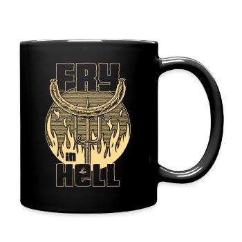 Handlettering „Fry in hell!“ - Tasse einfarbig - Schwarz - Rechts