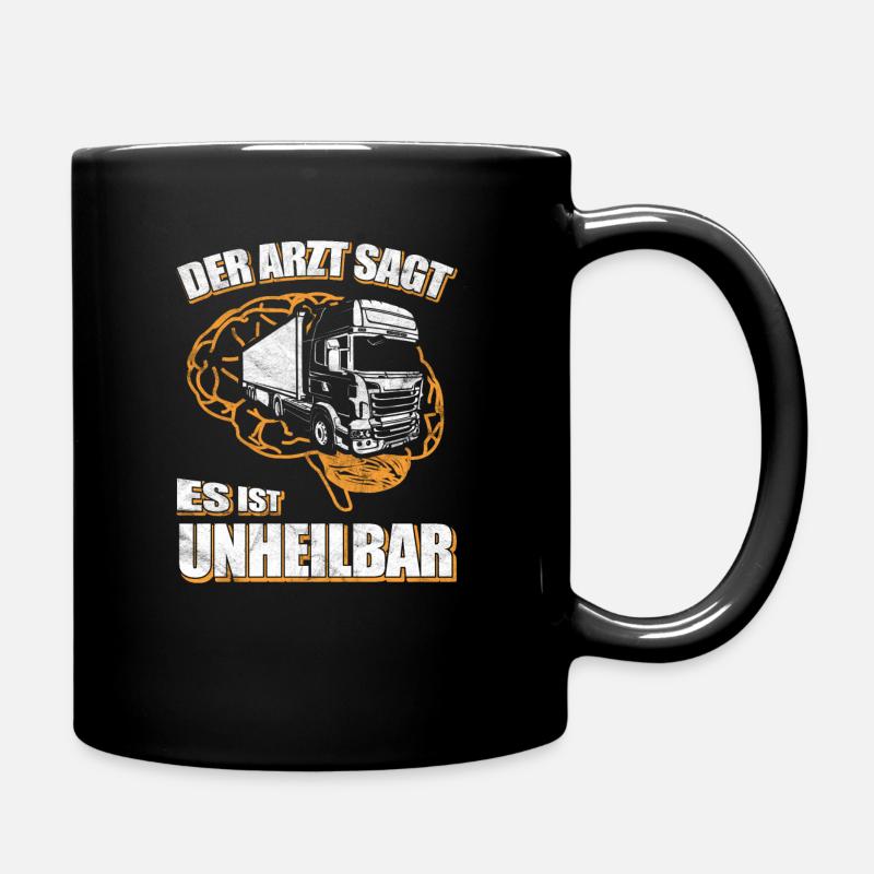 Trucker - Der Arzt sagt es ist unheilbar - Tasse einfarbig - Schwarz