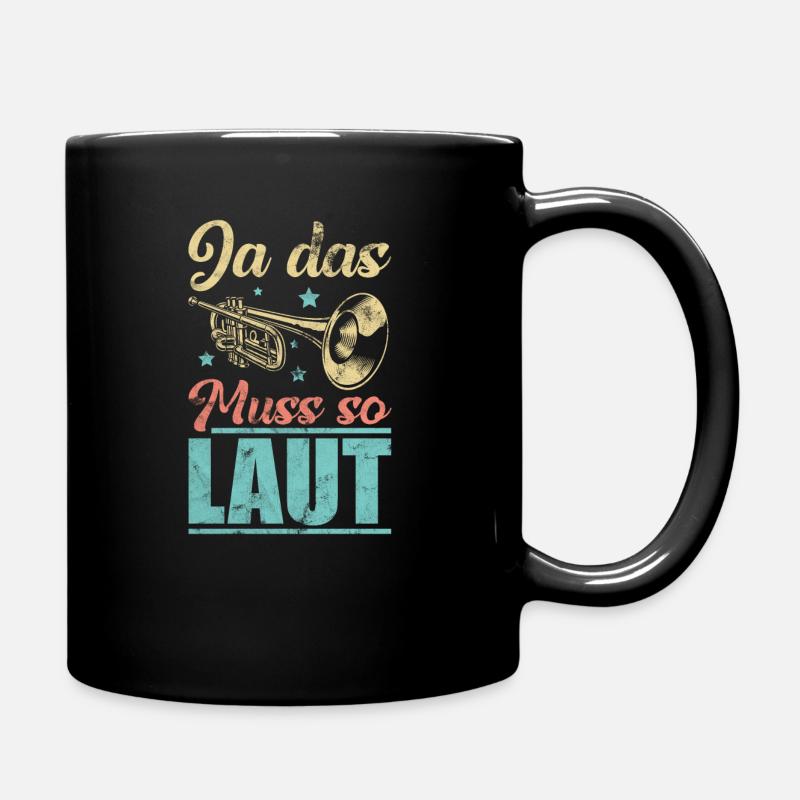 Trompeter - Ja das muss so laut - Tasse einfarbig - Schwarz