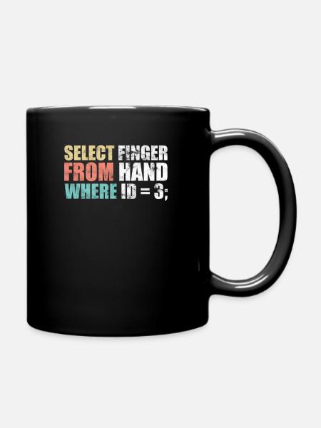 Informatiker - select finger from hand where ID - Tasse einfarbig - Schwarz