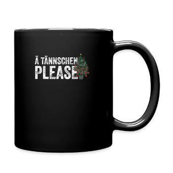 Denglisch - Ä Tännschen please - Tasse einfarbig - Schwarz - Rechts
