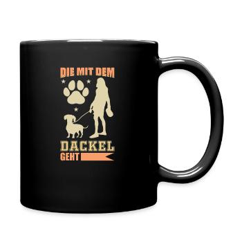 Die mit dem Dackel geht - Tasse einfarbig - Schwarz - Rechts