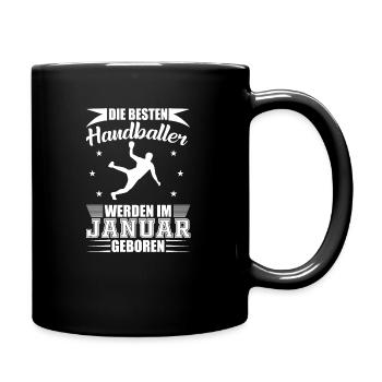 Handball Handballer Geburtstag Januar Geschenk - Tasse einfarbig - Schwarz - Rechts
