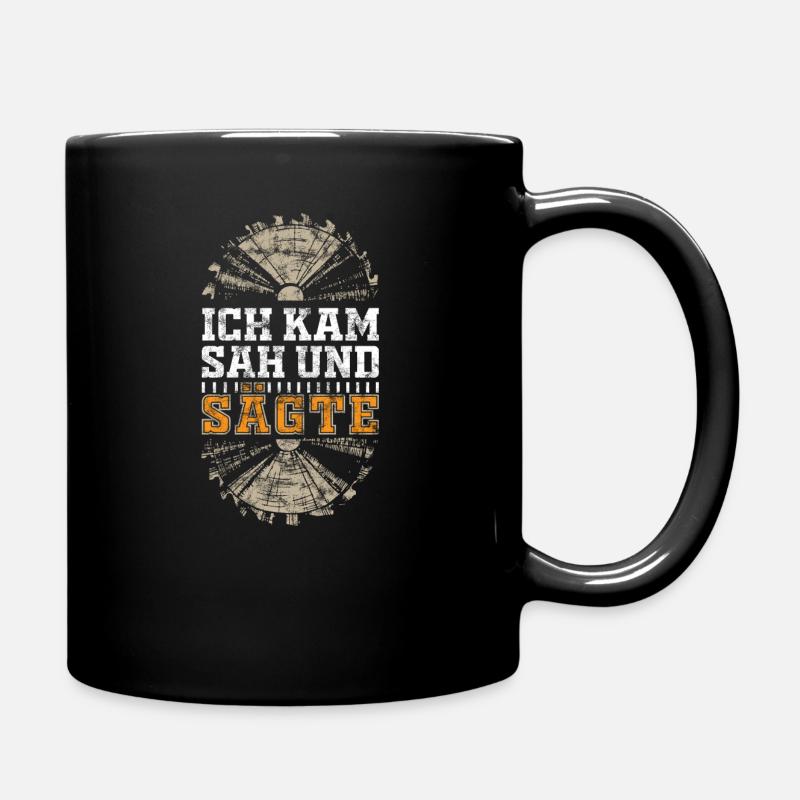 Ich kam sah und sägte Vintage - Tasse einfarbig - Schwarz