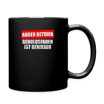 Außer Betrieb Geduldsfaden ist gerissen - Tasse einfarbig - Schwarz - Rechts