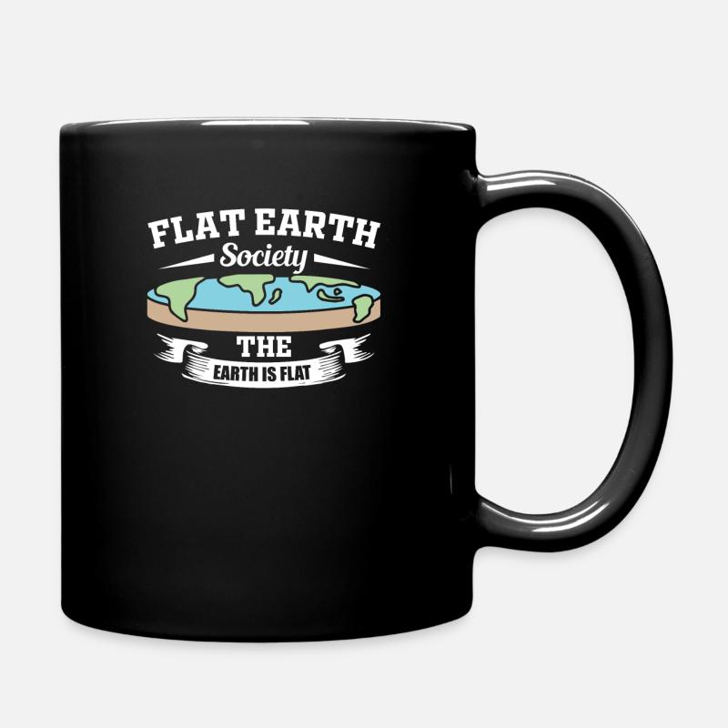 Flat Earth Society Flat-Earther Geschenk - Tasse einfarbig - Schwarz