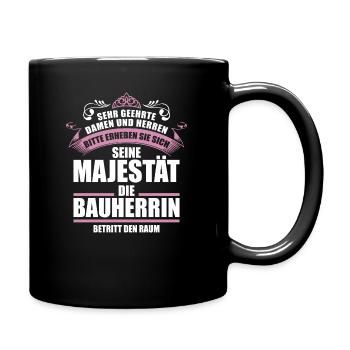 Lustiges Bauherrin Richtfest Geschenk - Tasse einfarbig - Schwarz - Rechts