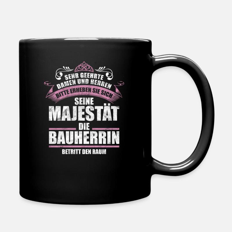 Lustiges Bauherrin Geschenk - Tasse einfarbig - Schwarz