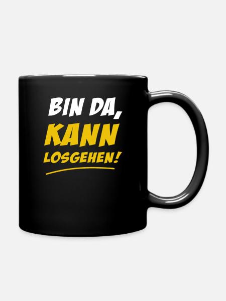 Bin da kann losgehen Tshirt Bin da kann losgehen - Tasse einfarbig - Schwarz