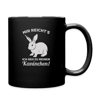Mir reichts ich geh zu meinen Kaninchen - Tasse einfarbig - Schwarz - Rechts