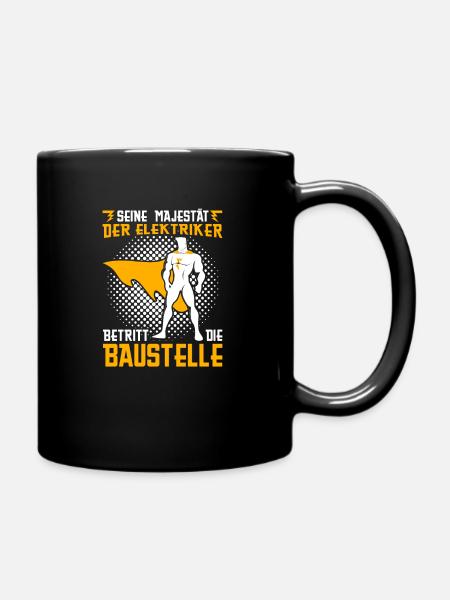 Elektriker Arbeit Baustelle Handwerker Handwerk - Tasse einfarbig - Schwarz