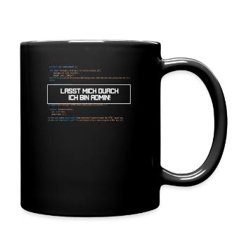 Lasst mich durch ich bin Admin! - Tasse einfarbig - Schwarz - Rechts