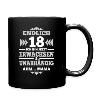 Endlich 18 lustiger Spruch Erwachsen sein - Tasse einfarbig - Schwarz - Rechts