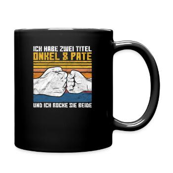 Patenonkel Onkel Pate lustige Sprüche - Tasse einfarbig - Schwarz - Rechts