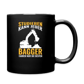 Studieren kann jeder Bagger fahren nur die Besten - Tasse einfarbig - Schwarz - Rechts