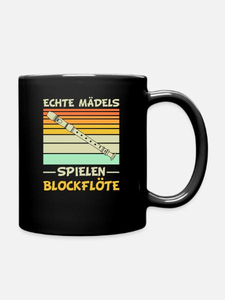 Blockflöte | Echte Mädels spielen Blockflöte - Tasse einfarbig - Schwarz