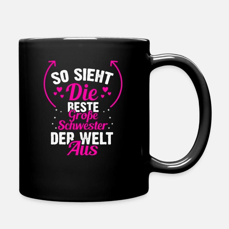 Lustiges große Schwester der Welt Sprüche Geschenk - Tasse einfarbig - Schwarz