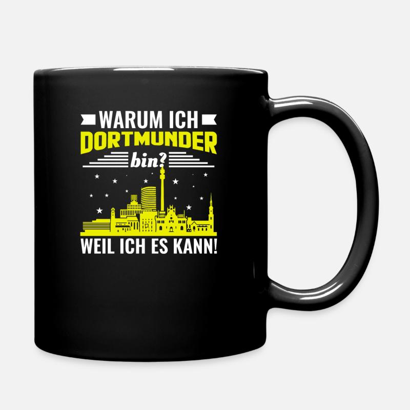 Lustiges Dortmund Dortmunder Sprüche Geschenk - Tasse einfarbig - Schwarz