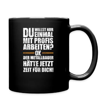 Metallbauer Geschenkidee - Tasse einfarbig - Schwarz - Rechts