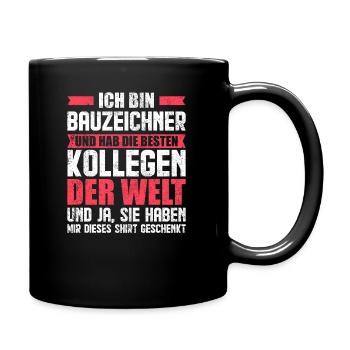 Bauzeichner Spruch - Tasse einfarbig - Schwarz - Rechts