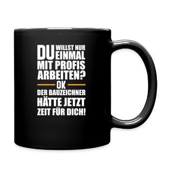 Bauzeichner - Tasse einfarbig - Schwarz - Rechts