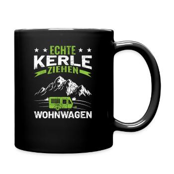 Echte Kerle ziehen Wohnwagen - Tasse einfarbig - Schwarz - Rechts