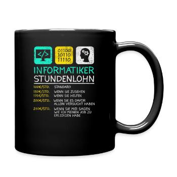 Informatiker Stundenlohn - Tasse einfarbig - Schwarz - Rechts